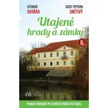 Utajené hrady a zámky II.: Prahou po stopách panských sídel - Otomar Dvořák, Josef "Pepson" Snětivý (2018, pevná)