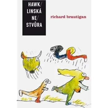Hawklinská nestvůra - Richard Brautigan (2019, vázaná)