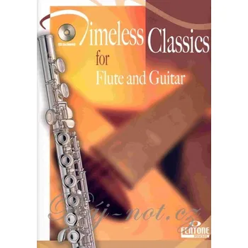Timeless Classics for Flute and Guitar / příčná flétna a kytara