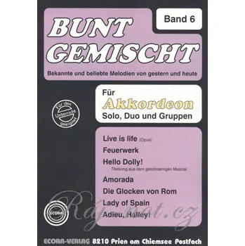 BUNT GEMISCHT 6 / známé melodie v úpravě pro jeden nebo dva akordeony