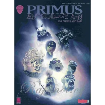 PRIMUS - ANTHOLOGY A thru N zpěv/kytara a basová kytara + tabulatura