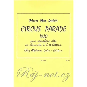 CIRCUS PARADE by Pierre Max Dubois - alto saxofon (klarinet) + perkuse