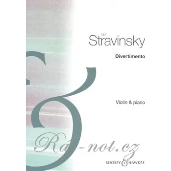Stravinsky: DIVERTIMENTO (Suite from the ballet The Fairy's Kiss) / housle + klavír