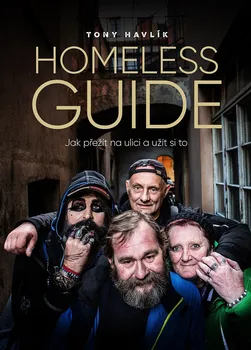 Homeless Guide - Antonín Havlík (2019, pevná)