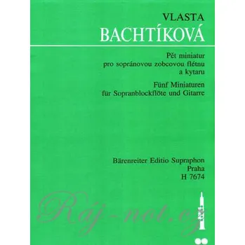 Pět miniatur pro sopránovou zobcovou flétnu a kytaru - Vlasta Bachtíková