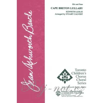 CAPE BRETON LULLABY / SSA + piano