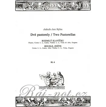 Dvě pastorely (Rozmilý slavíčku + Housle, zněte) - J.J.Ryba / zpěv + komorní soubor