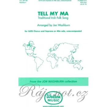 TELL MY MA WHEN I GO HOME / SATB* a cappella