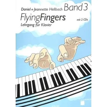 Flying fingers 3 - klavírní škola - Hellbach Daniel + Hellbach Jeannette