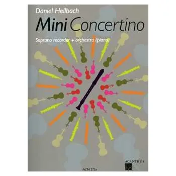 Mini Concertino pro zobcovou flétnu a klavír - od Hellbach, Daniel
