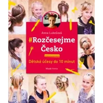 Rozčesejme Česko: Dětské účesy do 10…