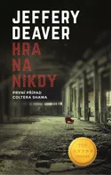 Hra na nikdy - Jeffery Deaver (2019, pevná)