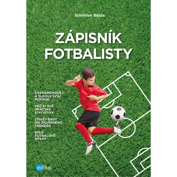 Zápisník fotbalisty - Stanislav Bejda (2019, brožovaná)