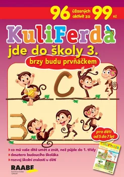 Předškolní výuka KuliFerda jde do školy 3. Brzy budu prvňáčkem - Dr. Josef Raabe [CZ] (2019, brožovaná)