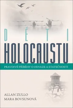 Literární biografie Děti holocaustu - Mara Bovsunová, Allan Zullo (2019, pevná)