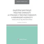 Zajištění nástrojů trestné činnosti a…