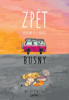 Literární cestopis Zpět - Busny (2019, brožovaná)