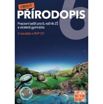 Přírodověda Hravý přírodopis 6: Pracovní sešit - Taktik (2017)