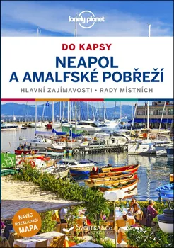 Neapol a amalfské pobřeží do kapsy: Hlavní zajímavosti , rady místních - Cristian Bonetto (2019, brožovaná)