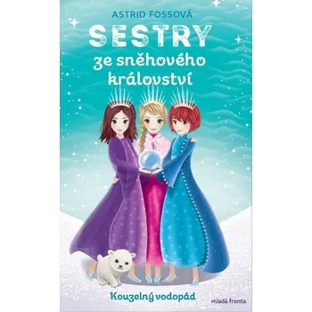 Sestry ze sněhového království:…