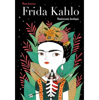 Literární biografie Frida Kahlo: Ilustrovaný životopis - Fran Ruiz, María Hesseová (2019, pevná)