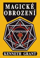 Magické obrození - Kenneth Grant