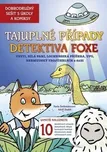 Tajuplné případy detektiva Foxe - Pavla…