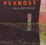Pevnost - Petra Růžičková