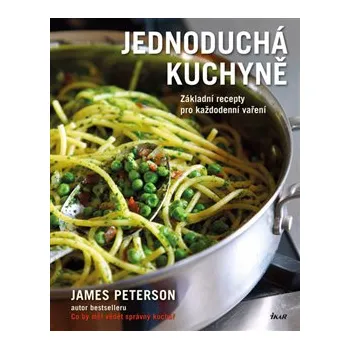 Jednoduchá kuchyně - James Peterson