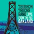 Zahraniční hudba Live From The Fox Oakland - Band Tedeschi Trucks [2CD + DVD] (Deluxe Edition)