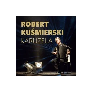 Česká hudba Karuzela - Kusmierski Robert [CD]