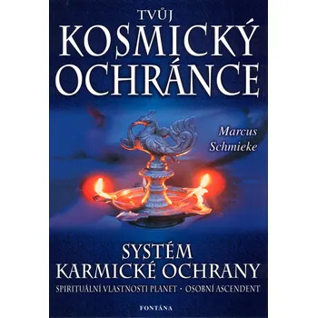 Tvůj kosmický ochránce - Marcus Schmieke