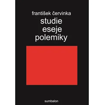 Studie, eseje, polemiky - František Červinka