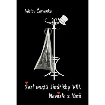 Šest mužů Jindřišky VIII., Nevěsta z tůně - Václav Červenka