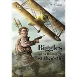 Biggles od velbloudích stíhaček - W. E.…
