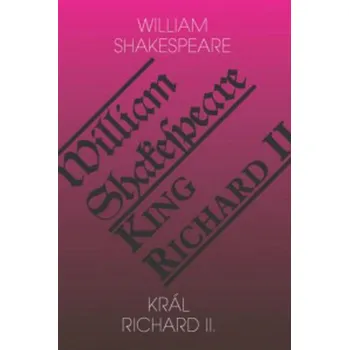 Král Richard II./King Richard II - William Shakespeare