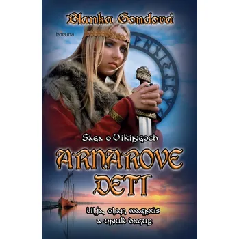 Arnarove deti - Blanka Gondová