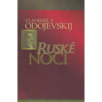 Ruské noci - Vladimir F. Odojevskij