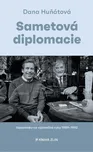 Sametová diplomacie - Dana Huňátová…