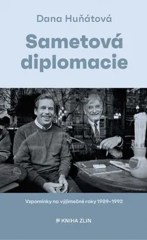 Sametová diplomacie - Dana Huňátová (2019)