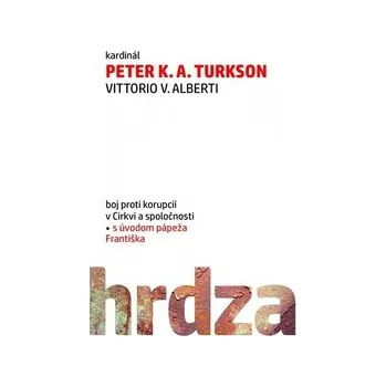 Hrdza - Vittorio V. Alberti, Peter K. A. Turkson