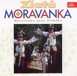 Zlatá Moravanka - Moravanka Jana…