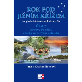 Cestování Rok pod Jižním křížem - Jana a Otakar Honsovi