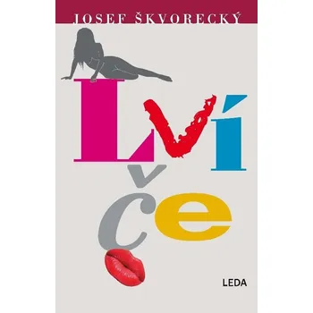 Lvíče - Josef Škvorecký
