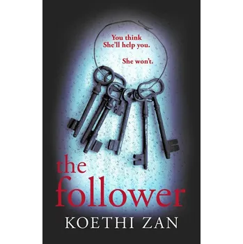 The Follower - Koethi Zan