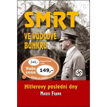 Smrt ve vůdcově bunkru - Mario Frank
