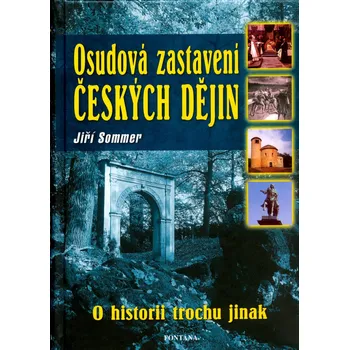 Kniha Osudová zastavení českých dějin - Jiří Sommer
