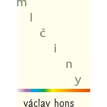 Poezie Mlčiny - Václav Hons