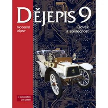 Dějepis 9 s komentářem pro učitele - Mgr. Ondřej Hýsek