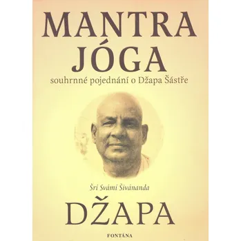 Mantra jóga - Šrí Svámí Šivánanda